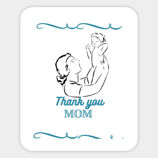 Thank you Mom Sticker